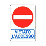 Cartello Vietato L'Accesso 12X 18 Alluminio