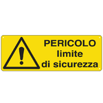 CARTELLO ALLUMINIO 35x12,5cm 'Pericolo Limite di sicurezza'