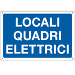 CARTELLI SEGNALATORI Cartello segnalatore - 30x20 cm - LOCALI QUADRI ELETTRICI - alluminio - Cartelli Segnalatori