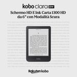 Kobo-Clara-BW-eReader-Display-antiriflesso-HD-in-bianco-e-nero-E-Ink-Carta-1300-da-6”-Modalita--Scura-Audiolibri-Impermeabile-Nero