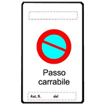 Cartelli Segnali Alluminio Passo Carrabile mm.450x250