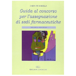 Fiumarella Guida al concorso per assegnazione di sedi farmaceutiche II Edizione